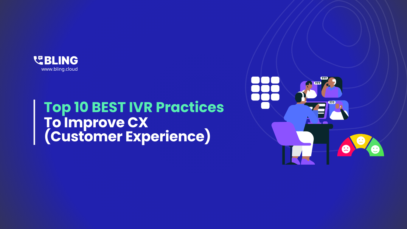Interactive Voice Response (IVR), IVR best practices, ivr guidelines, ivr menu, ivr message, ivr call center, ivr system, ivr experience, ivr processes